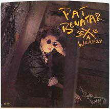 Pat Benatar : Sex As a Weapon